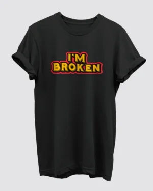 I'm Broken Black T-Shirt for Men